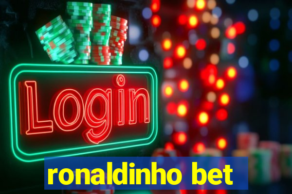 ronaldinho bet